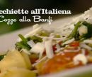 Orecchiette all'italiana e cozze alla Banfi - I men di Benedetta