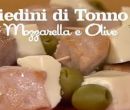 Spiedini di tonno mozzarella e olive - I men di Benedetta